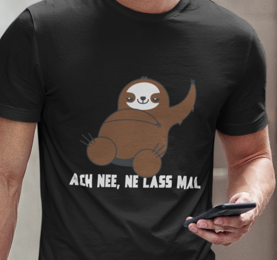 T-Shirt Ach Nee Faultier